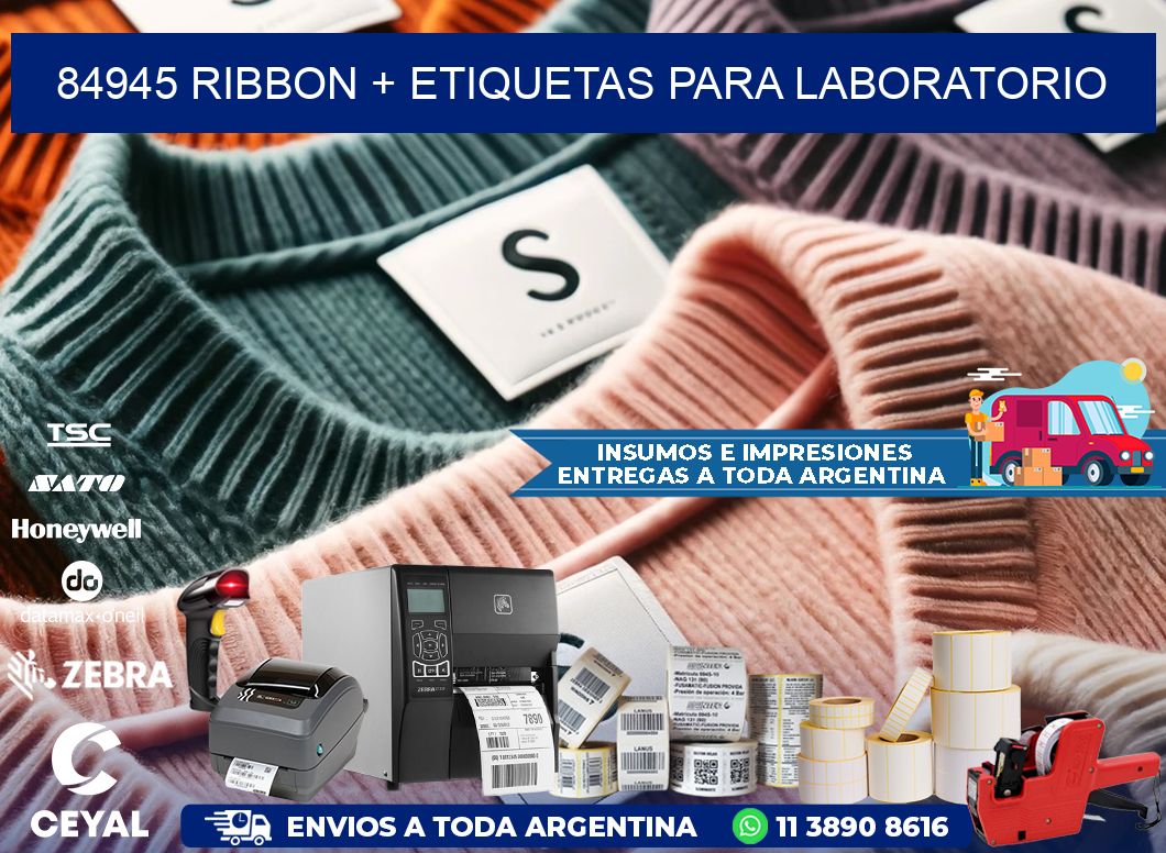 84945 ribbon + etiquetas para laboratorio