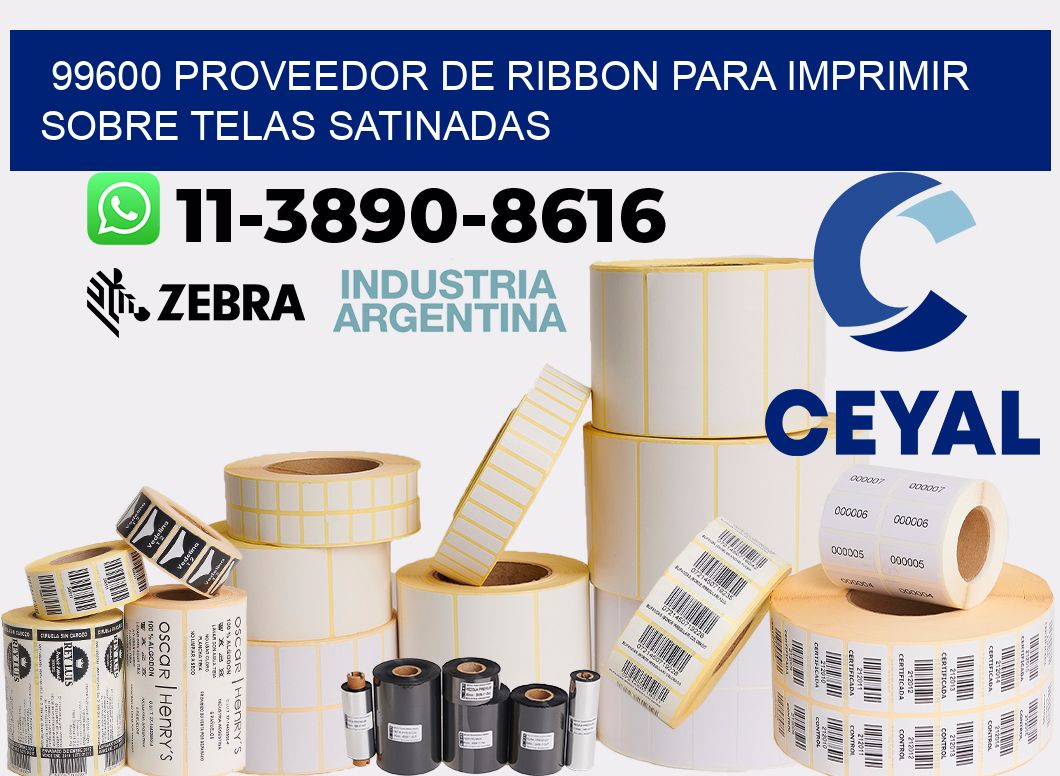 99600 proveedor de ribbon para imprimir sobre telas satinadas