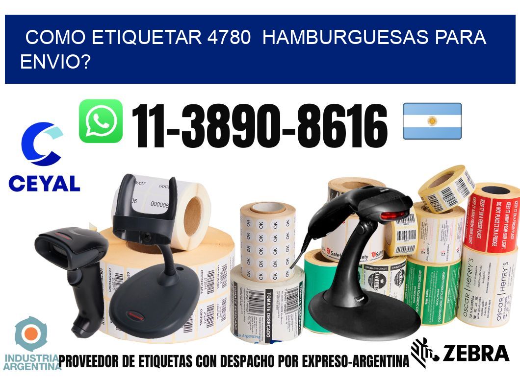 como etiquetar 4780 hamburguesas para envio?