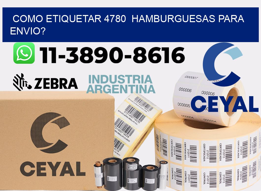 como etiquetar 4780 hamburguesas para envio?