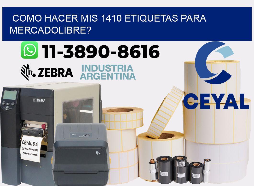 como hacer mis 1410 etiquetas para mercadolibre?