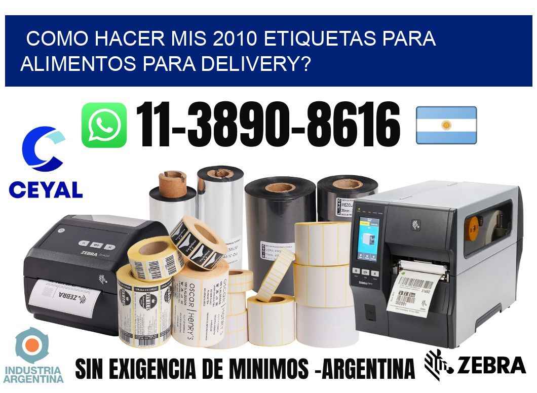 como hacer mis 2010 etiquetas para alimentos para delivery?