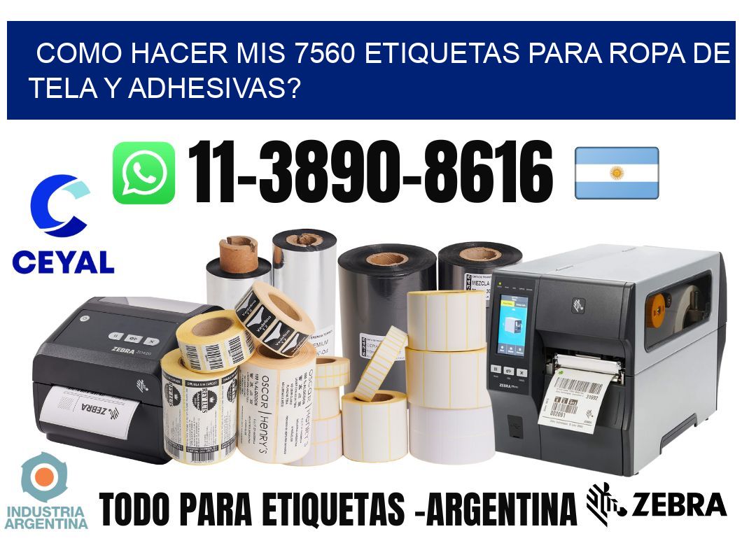 como hacer mis 7560 etiquetas para ropa de tela y adhesivas?