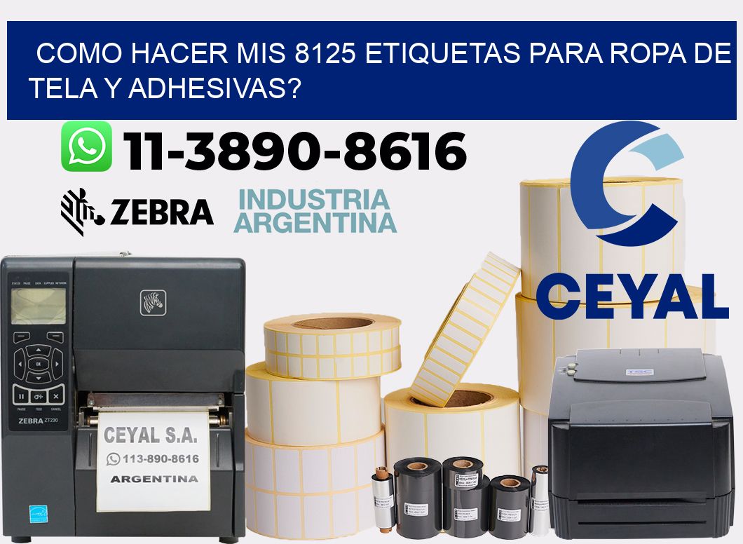 como hacer mis 8125 etiquetas para ropa de tela y adhesivas?