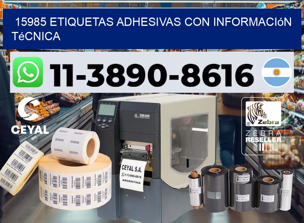 15985 Etiquetas adhesivas con información técnica