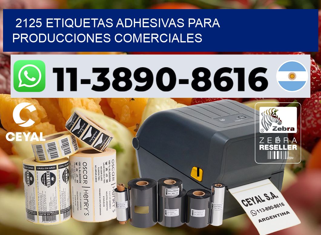 2125 Etiquetas adhesivas para producciones comerciales
