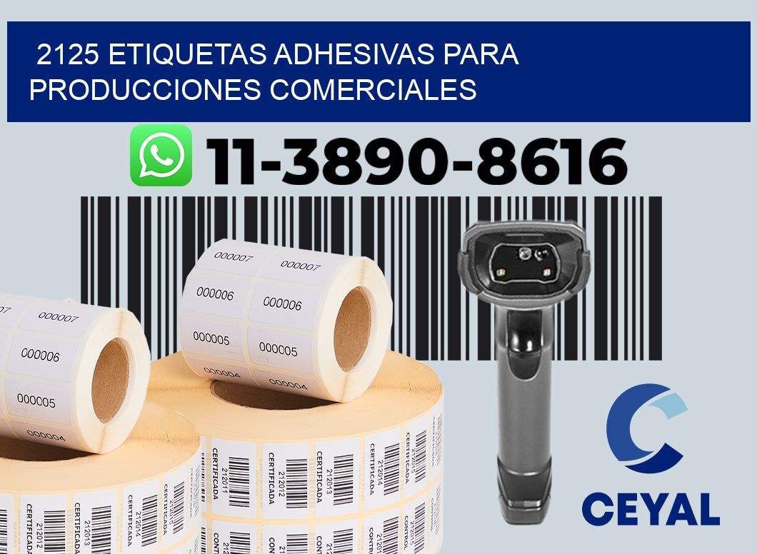 2125 Etiquetas adhesivas para producciones comerciales