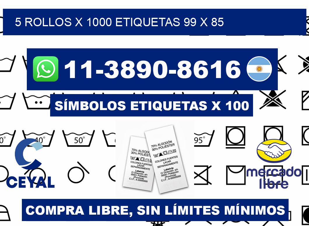5 rollos x 1000 etiquetas 99 x 85