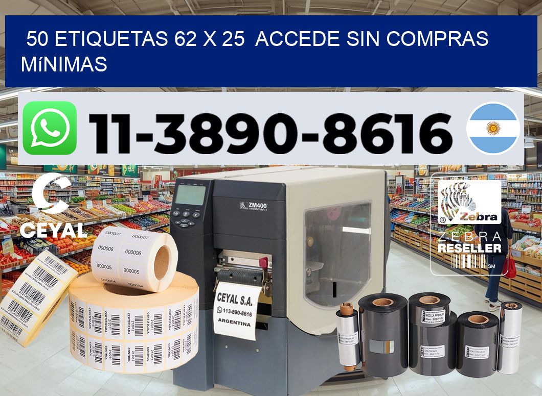 50 etiquetas 62 x 25  Accede sin compras mínimas