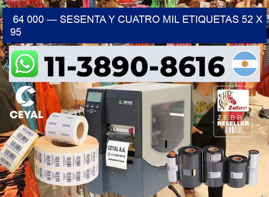 64 000 — sesenta y cuatro mil etiquetas 52 x 95
