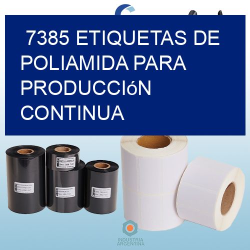 7385 Etiquetas de poliamida para producción continua