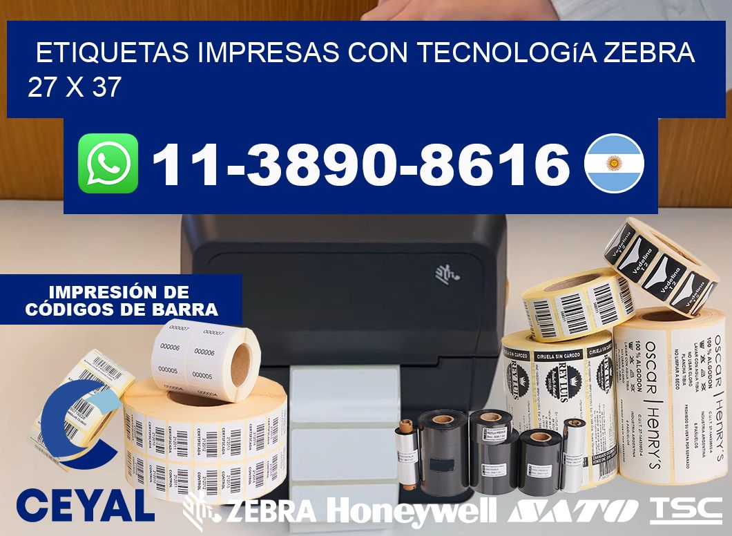 etiquetas impresas con tecnología Zebra 27 x 37