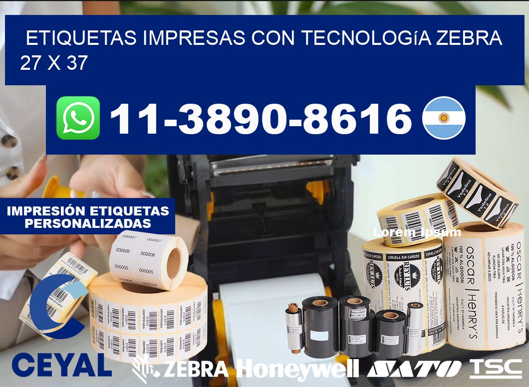 etiquetas impresas con tecnología Zebra 27 x 37