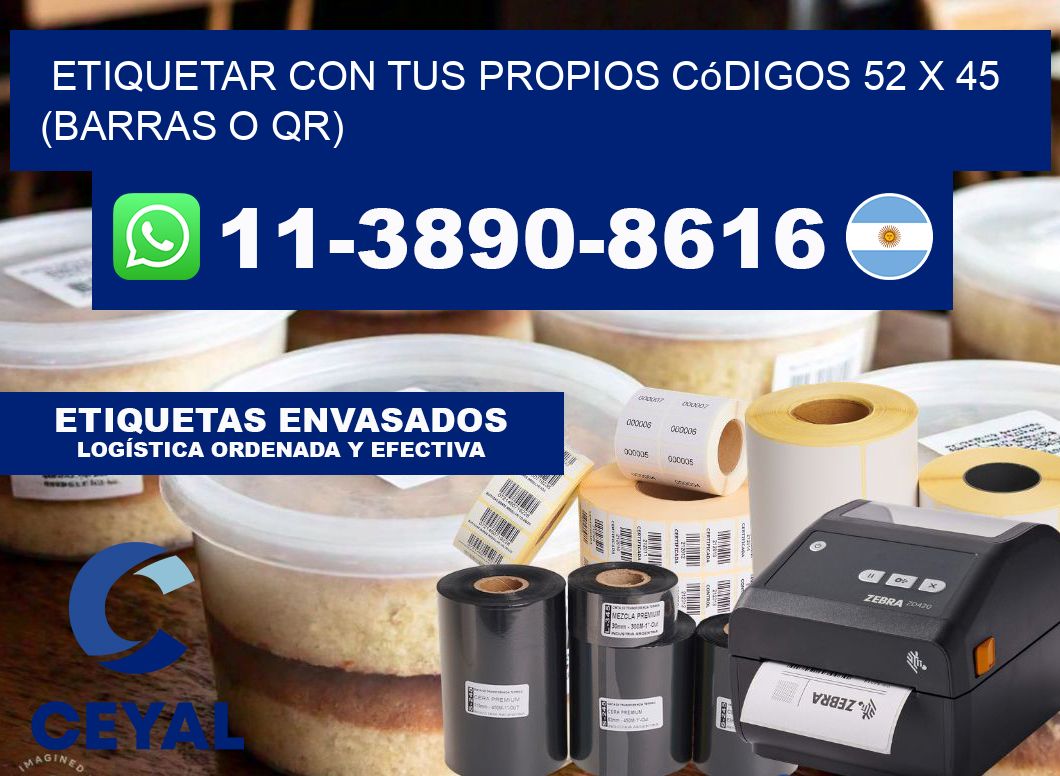 Etiquetar con tus propios códigos 52 x 45 (barras o QR)