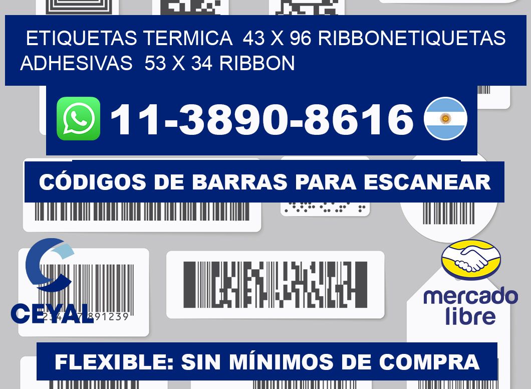 Etiquetas termica 43 x 96 ribbonEtiquetas adhesivas 53 x 34 ribbon