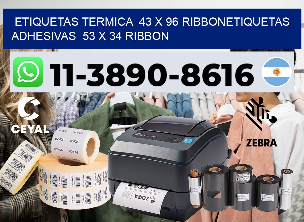 Etiquetas termica 43 x 96 ribbonEtiquetas adhesivas 53 x 34 ribbon