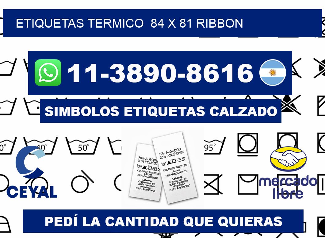 Etiquetas termico 84 x 81 ribbon