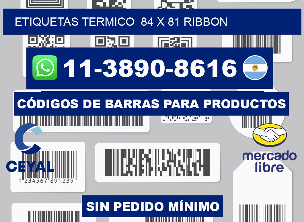 Etiquetas termico 84 x 81 ribbon