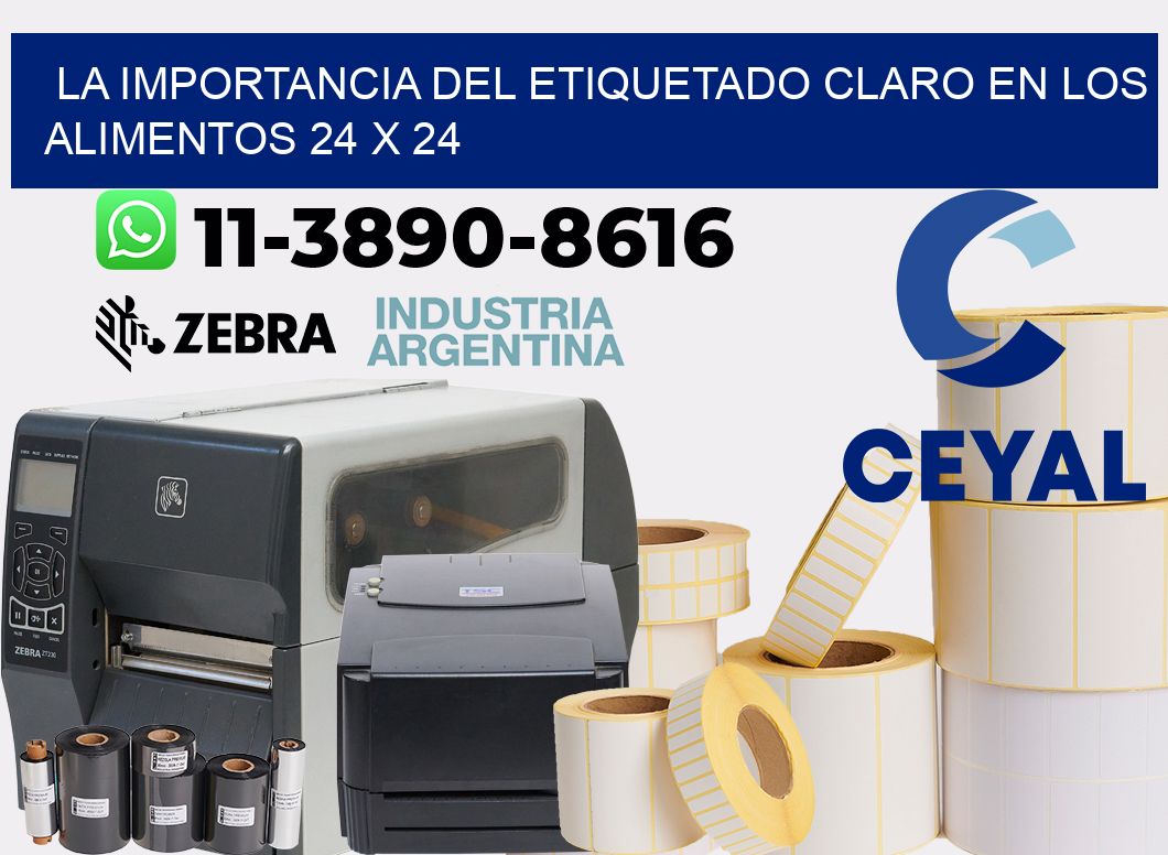La importancia del etiquetado claro en los alimentos 24 x 24
