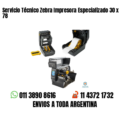 Servicio Técnico Zebra Impresora Especializado 30 x 78