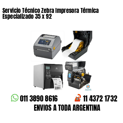 Servicio Técnico Zebra Impresora Térmica Especializado 35 x 92