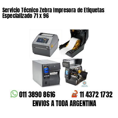 Servicio Técnico Zebra Impresora de Etiquetas Especializado 71 x 96