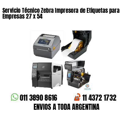 Servicio Técnico Zebra Impresora de Etiquetas para Empresas 27 x 54