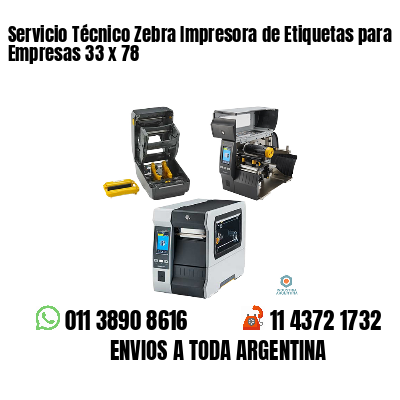 Servicio Técnico Zebra Impresora de Etiquetas para Empresas 33 x 78