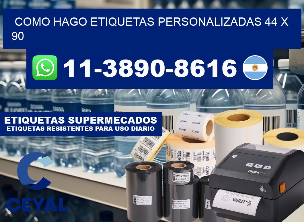 como hago etiquetas personalizadas 44 x 90