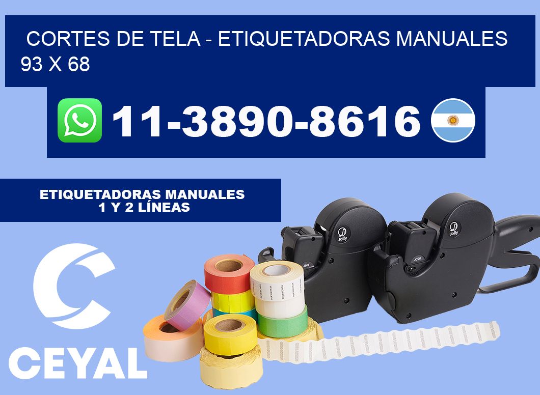 cortes de tela - Etiquetadoras Manuales 93 x 68