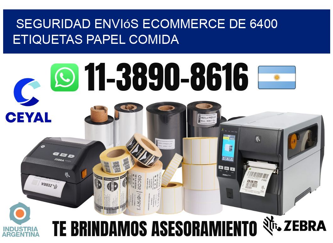 seguridad enviós ecommerce de 6400 etiquetas papel comida