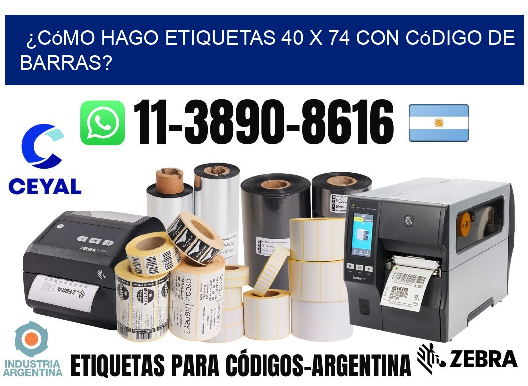 ¿Cómo hago etiquetas 40 x 74 con código de barras?