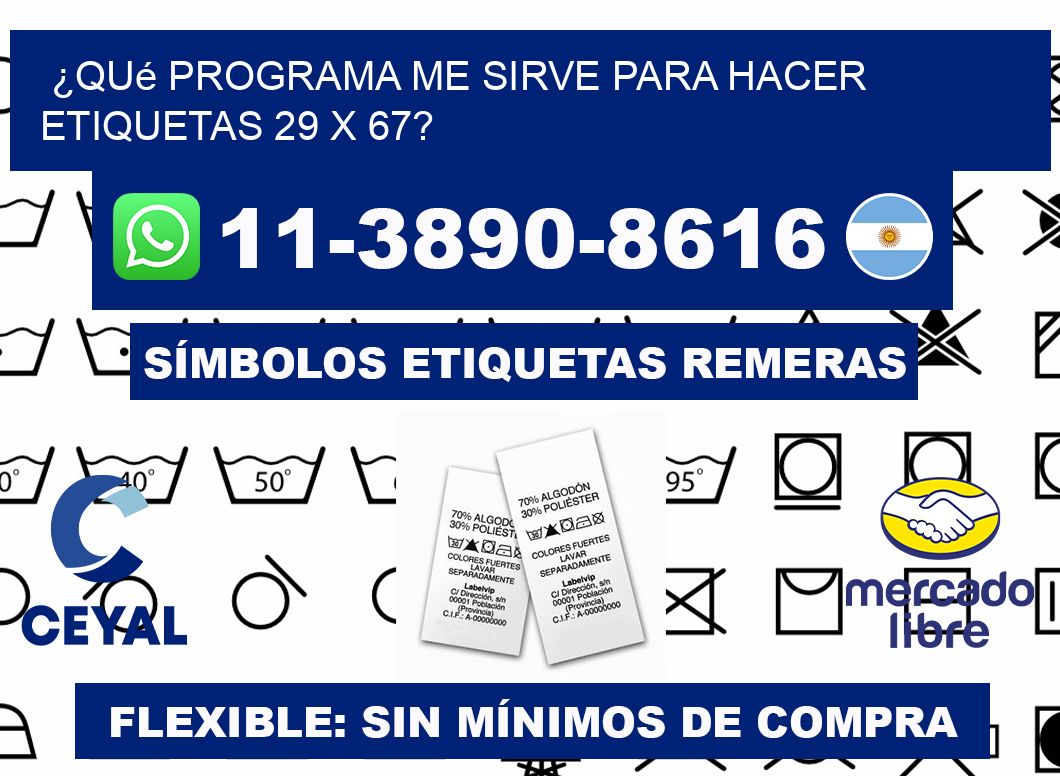 ¿Qué programa me sirve para hacer etiquetas 29 x 67?