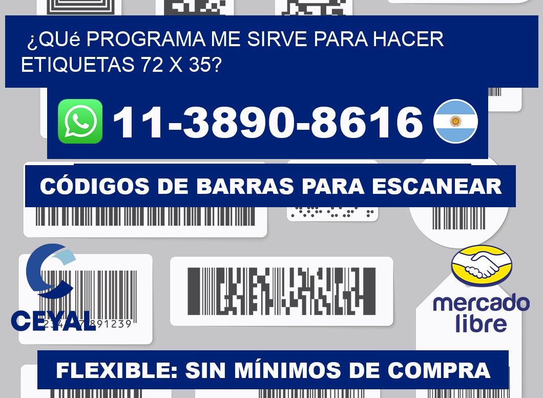 ¿Qué programa me sirve para hacer etiquetas 72 x 35?