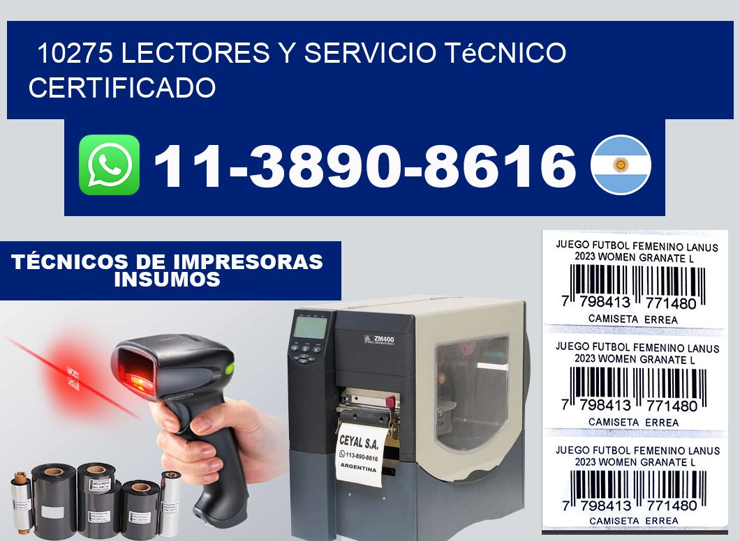 10275 Lectores y Servicio Técnico Certificado