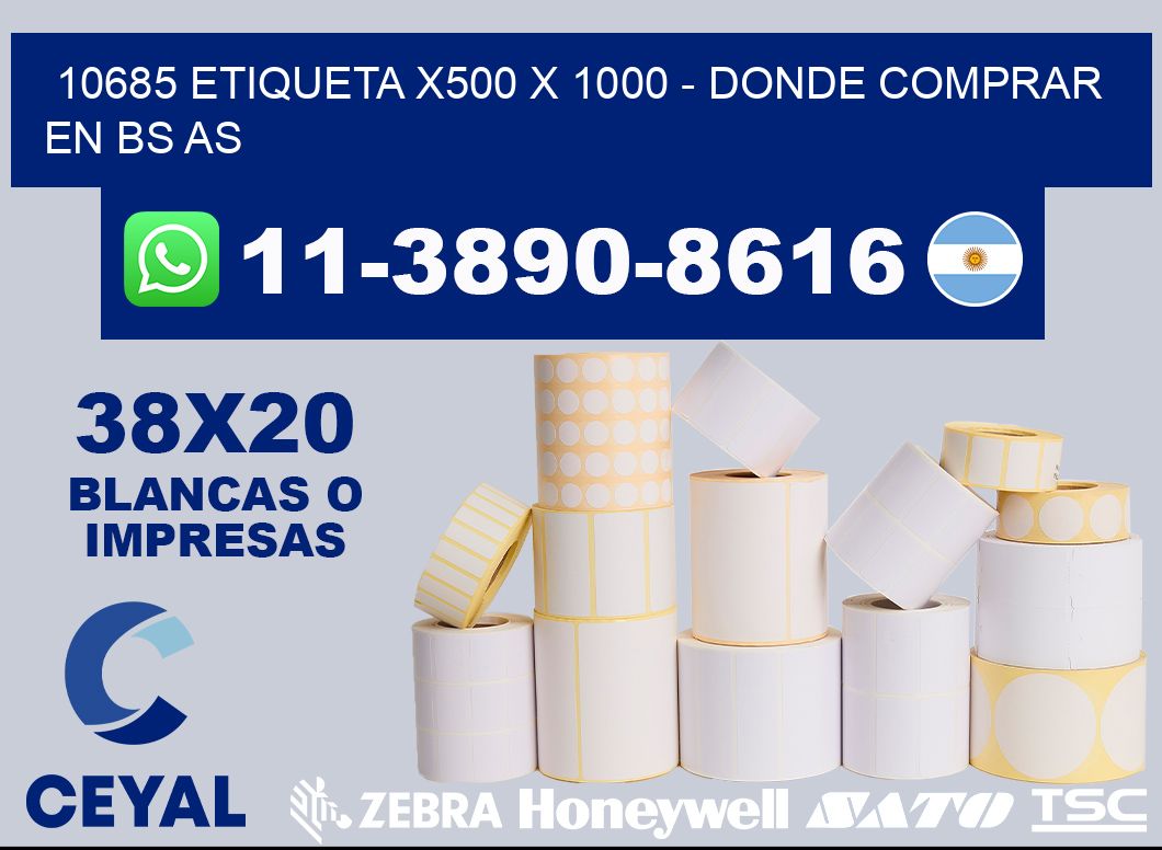 10685 etiqueta x500 x 1000 - Donde Comprar en bs as