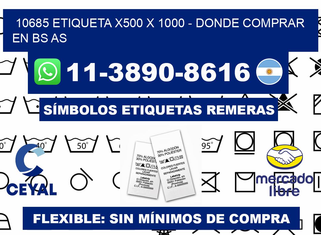 10685 etiqueta x500 x 1000 - Donde Comprar en bs as