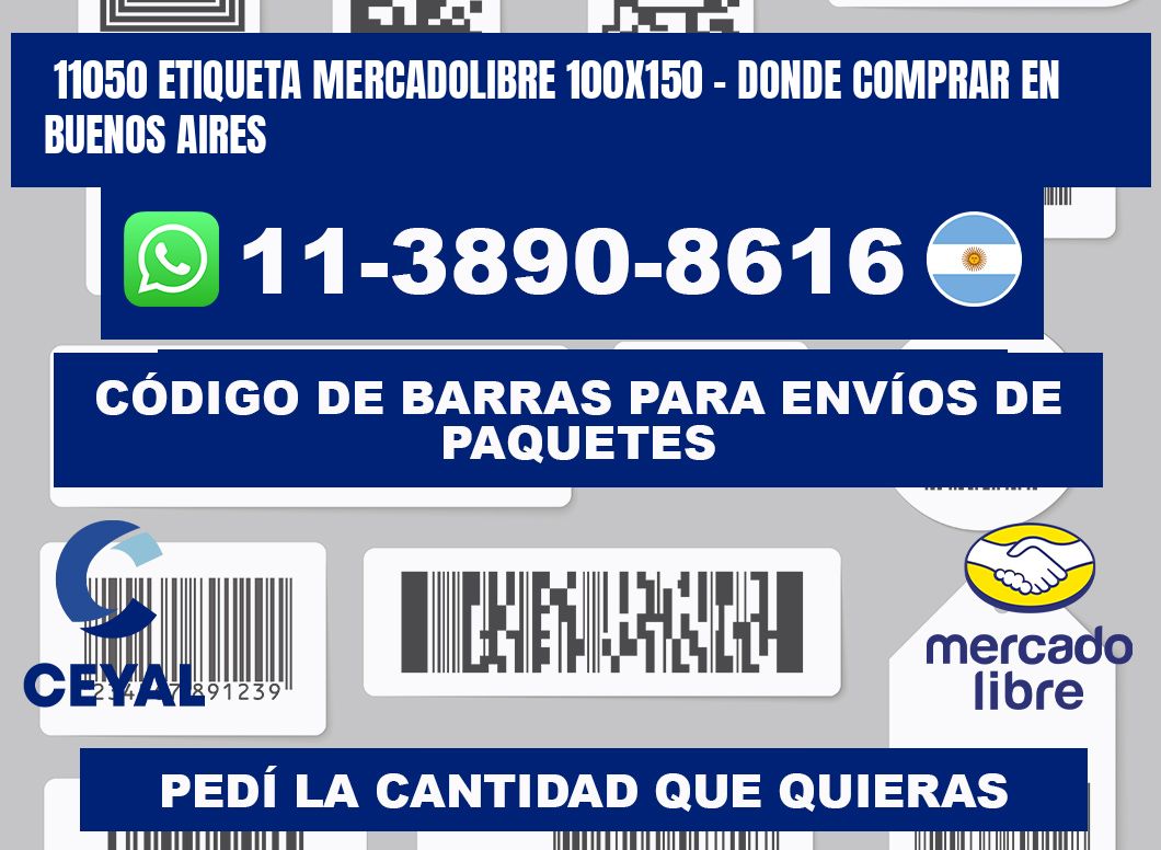11050 etiqueta MercadoLibre 100x150 - Donde Comprar en Buenos Aires