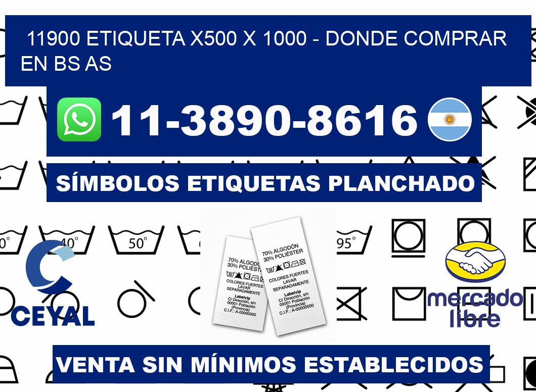 11900 etiqueta x500 x 1000 - Donde Comprar en bs as