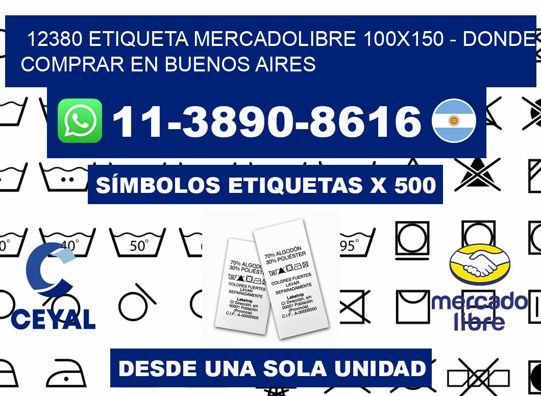 12380 etiqueta MercadoLibre 100x150 - Donde Comprar en Buenos Aires