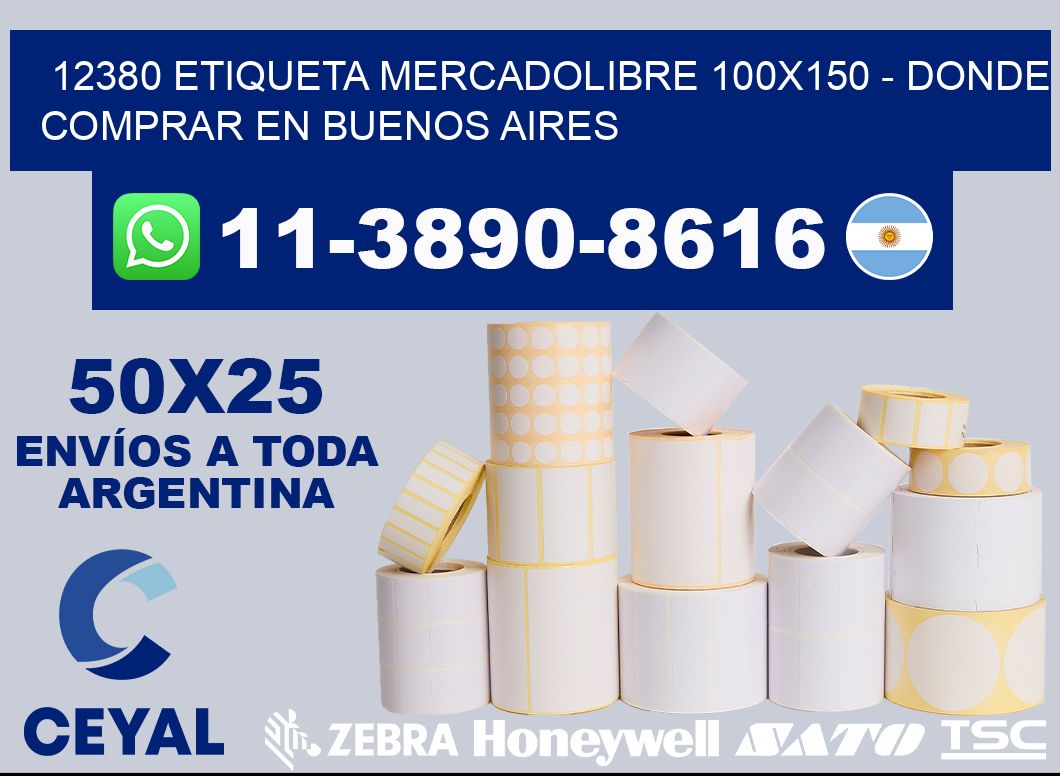 12380 etiqueta MercadoLibre 100x150 - Donde Comprar en Buenos Aires