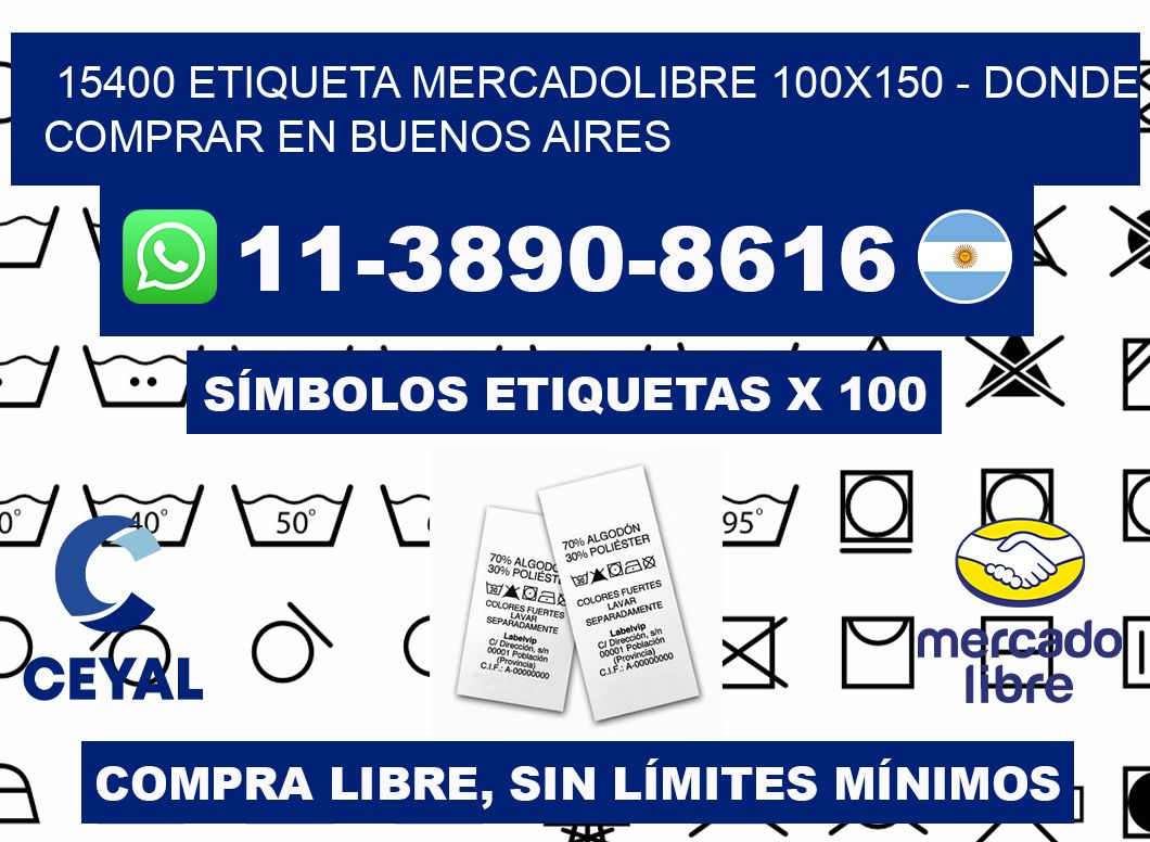 15400 etiqueta MercadoLibre 100x150 - Donde Comprar en Buenos Aires