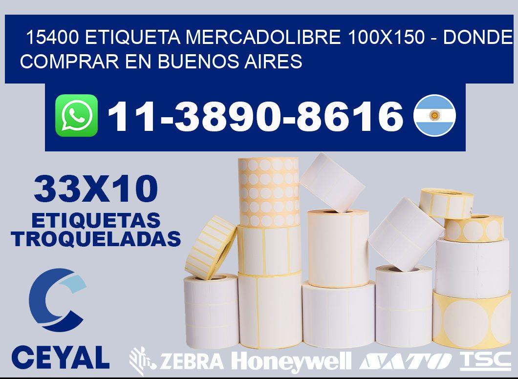15400 etiqueta MercadoLibre 100x150 - Donde Comprar en Buenos Aires