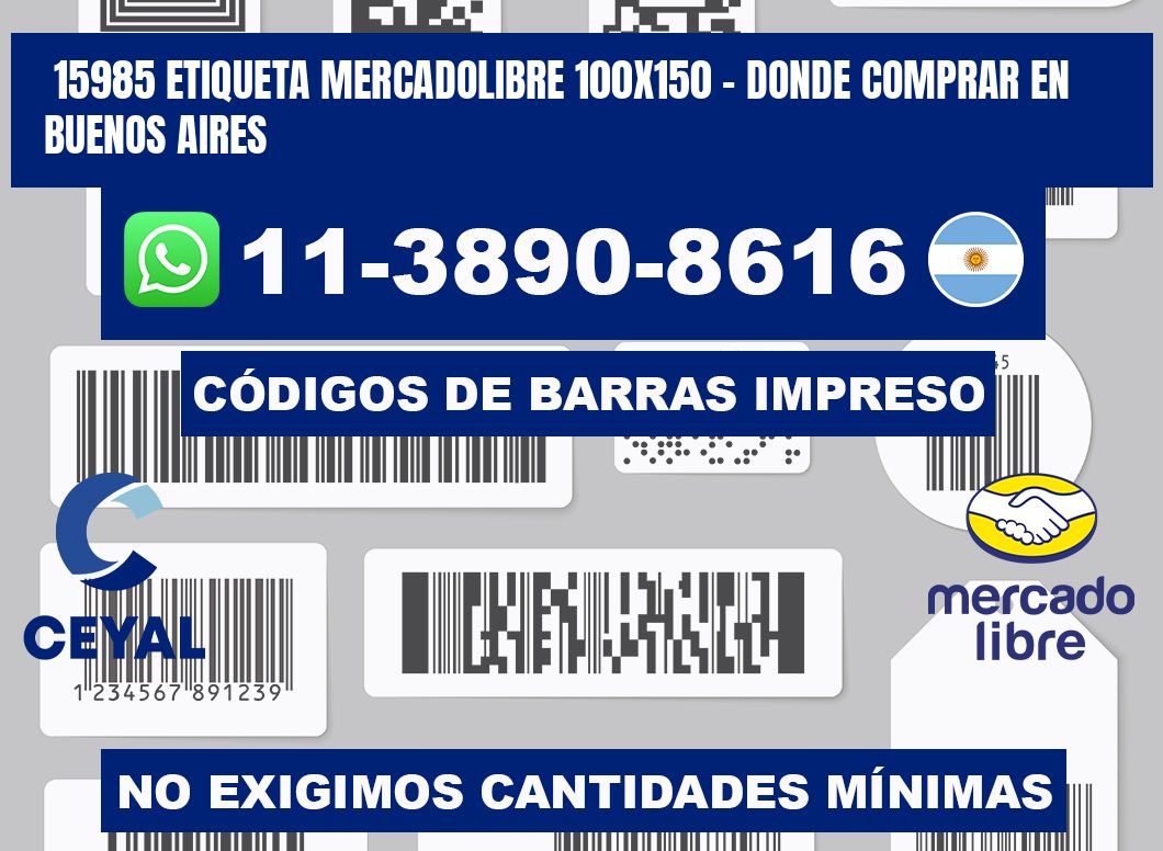 15985 etiqueta MercadoLibre 100x150 - Donde Comprar en Buenos Aires