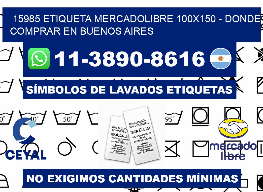 15985 etiqueta MercadoLibre 100x150 - Donde Comprar en Buenos Aires