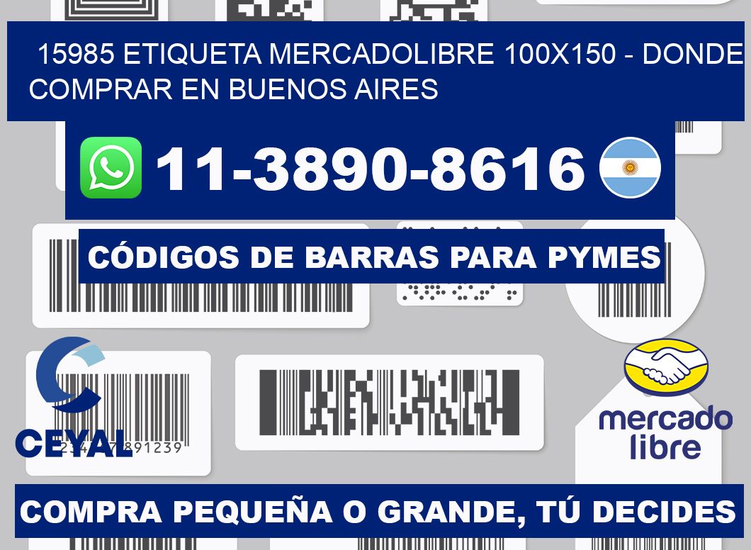 15985 etiqueta MercadoLibre 100x150 - Donde Comprar en Buenos Aires