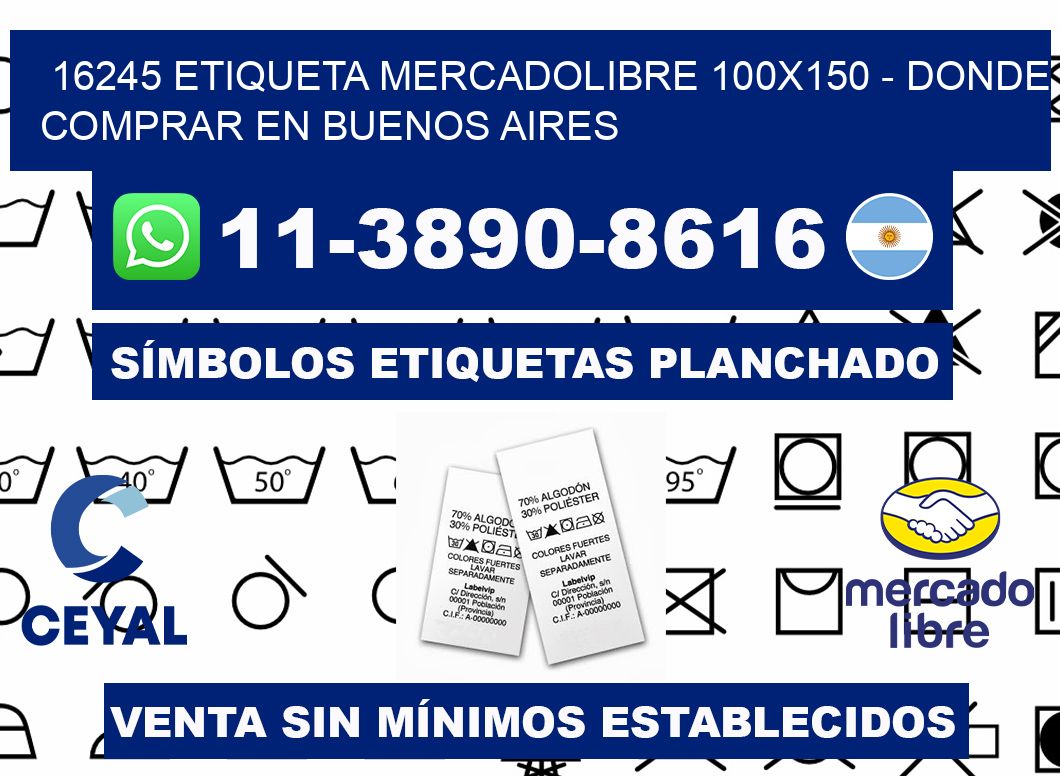 16245 etiqueta MercadoLibre 100x150 - Donde Comprar en Buenos Aires