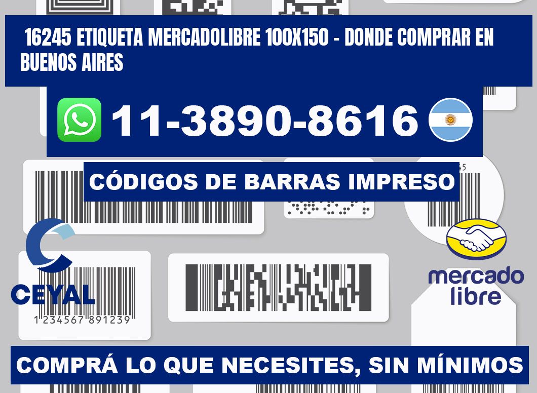 16245 etiqueta MercadoLibre 100x150 - Donde Comprar en Buenos Aires