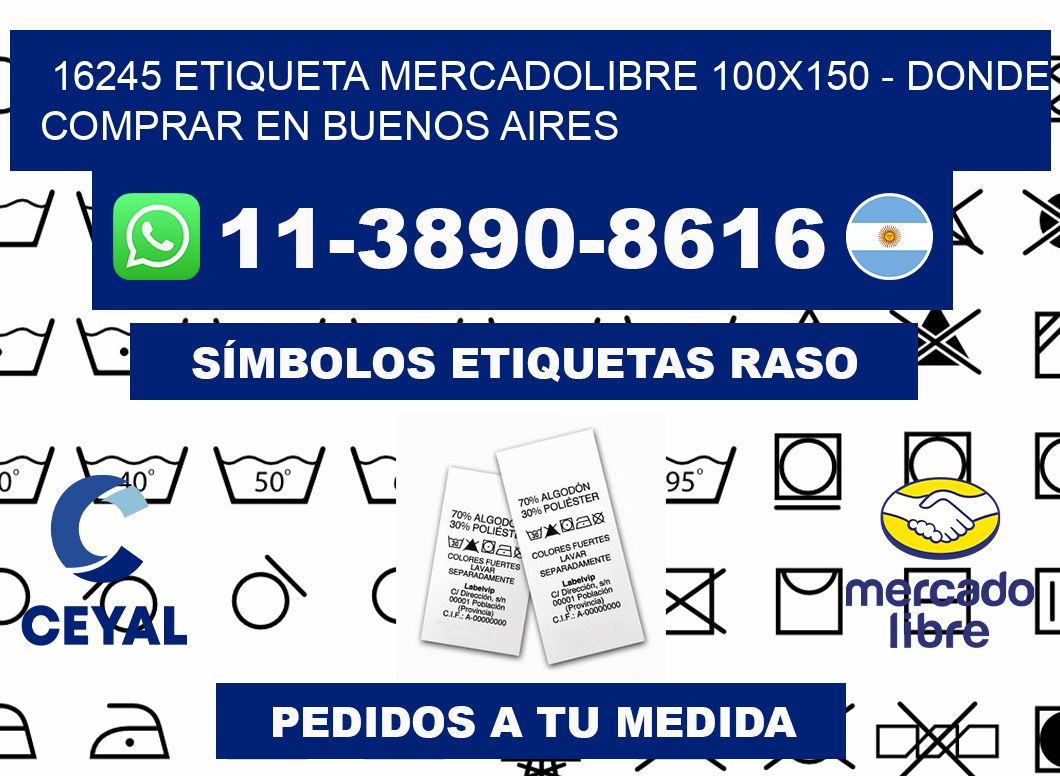 16245 etiqueta MercadoLibre 100x150 - Donde Comprar en Buenos Aires