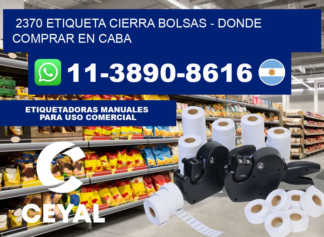 2370 etiqueta Cierra Bolsas - Donde Comprar en Caba